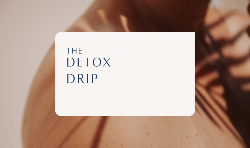 The Detox Drip